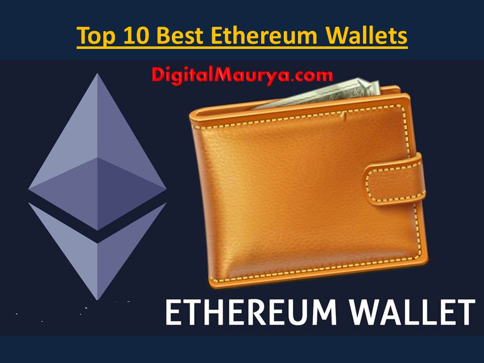 Top 10 Best Ethereum Wallets