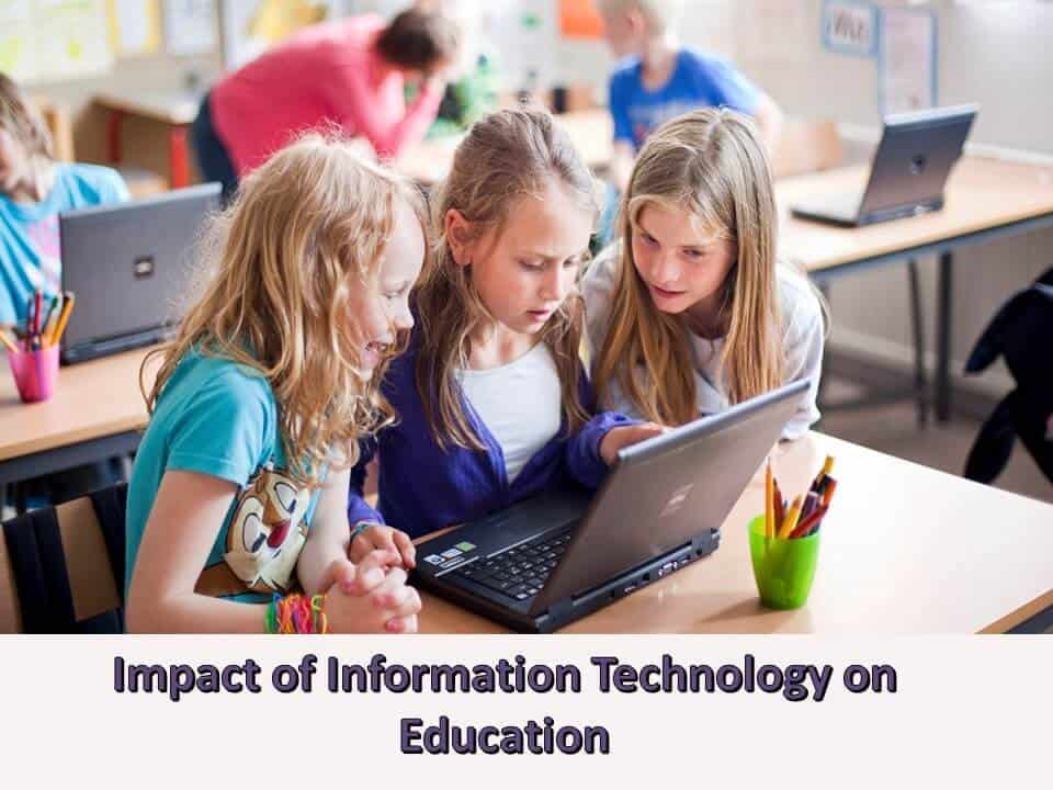 Impact of Information Technology on Education