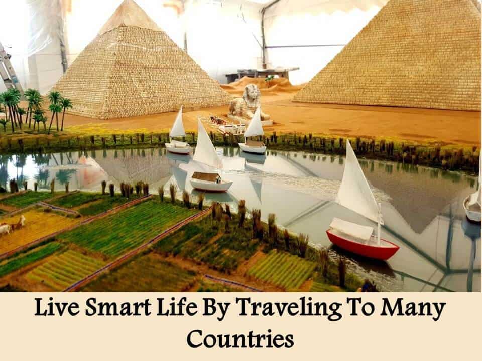 Live Smart Life By Traveling To Many Countries