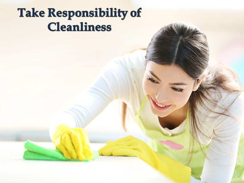 Take Responsibility of Cleanliness