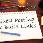 Guest Blogging Is Key to Building Your Business