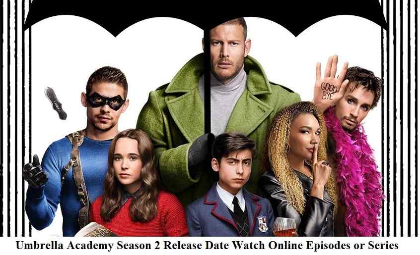 Umbrella Academy Season 2 Release Date Watch Online Episodes or Series