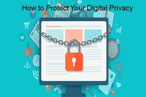 Protect Your Digital Privacy