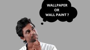 Wallpaper vs wall paint which is a better option