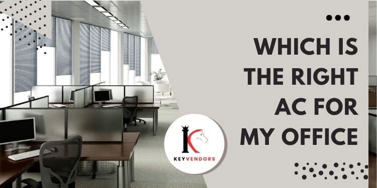 which is the right ac for office