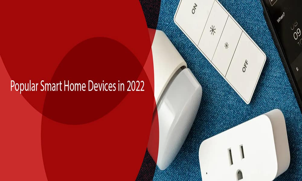Smart Home Devices in 2022