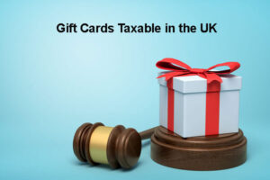 Gift Cards Taxable in the UK