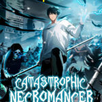 Catastrophic Necromancer Chapter 49